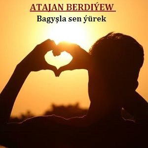 Bagyşla sen ýürek kapak görseli